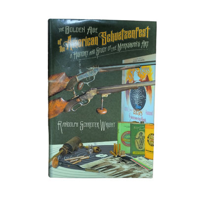 The Golden Age Of The American Schuetzenfest | Custom Novel Book Printing Services