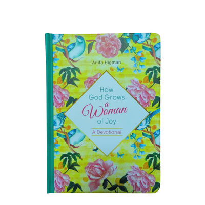 How God Grows A Woman Of Joy Smyth Sewn Custom Design Hardcover Novel Book With Uncoated Woodfree Paper Offset Printing